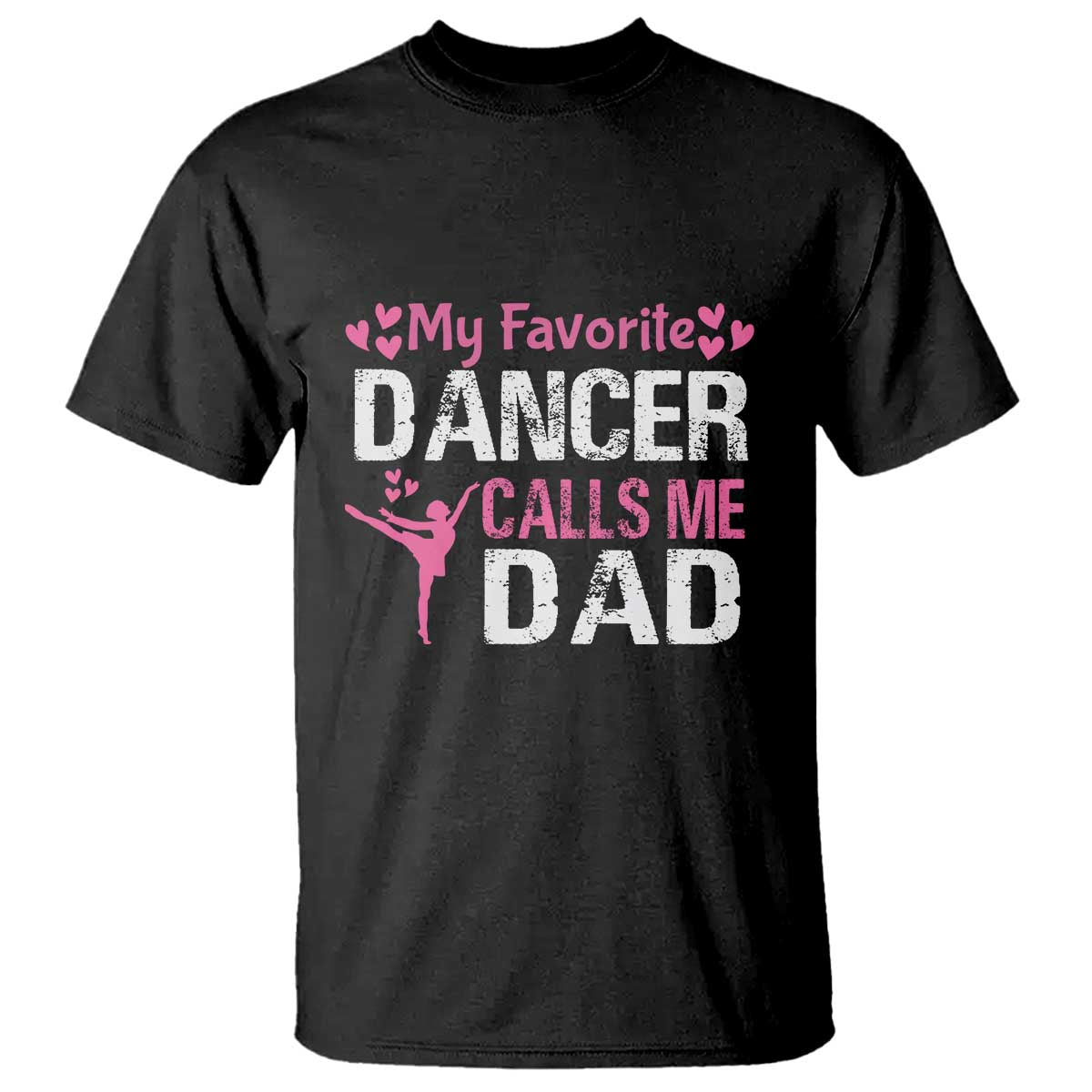 Father And Daughter T Shirt My Favorite Dancer Calls Me Dad Father's Day - Wonder Print Shop