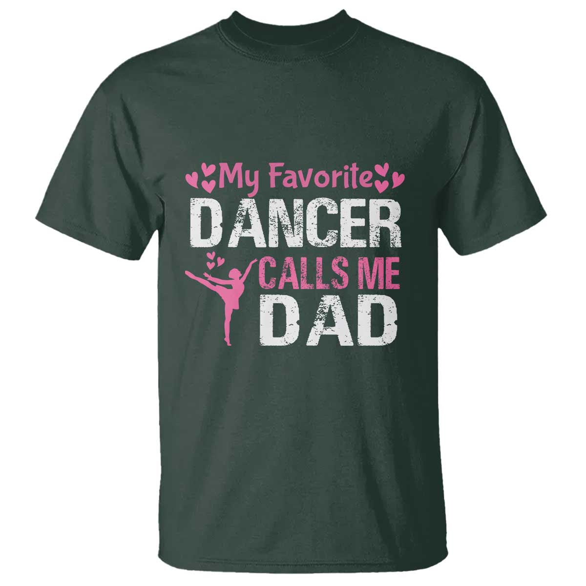 Father And Daughter T Shirt My Favorite Dancer Calls Me Dad Father's Day - Wonder Print Shop