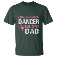 Father And Daughter T Shirt My Favorite Dancer Calls Me Dad Father's Day - Wonder Print Shop