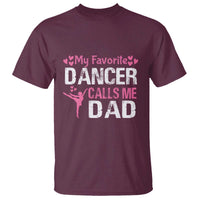 Father And Daughter T Shirt My Favorite Dancer Calls Me Dad Father's Day - Wonder Print Shop