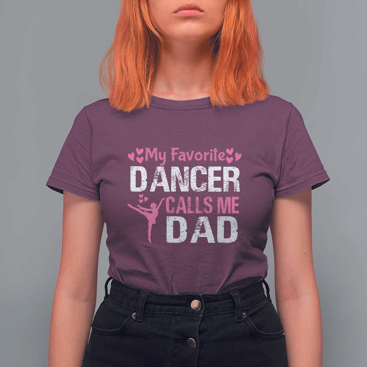 Father And Daughter T Shirt For Women My Favorite Dancer Calls Me Dad Father's Day - Wonder Print Shop