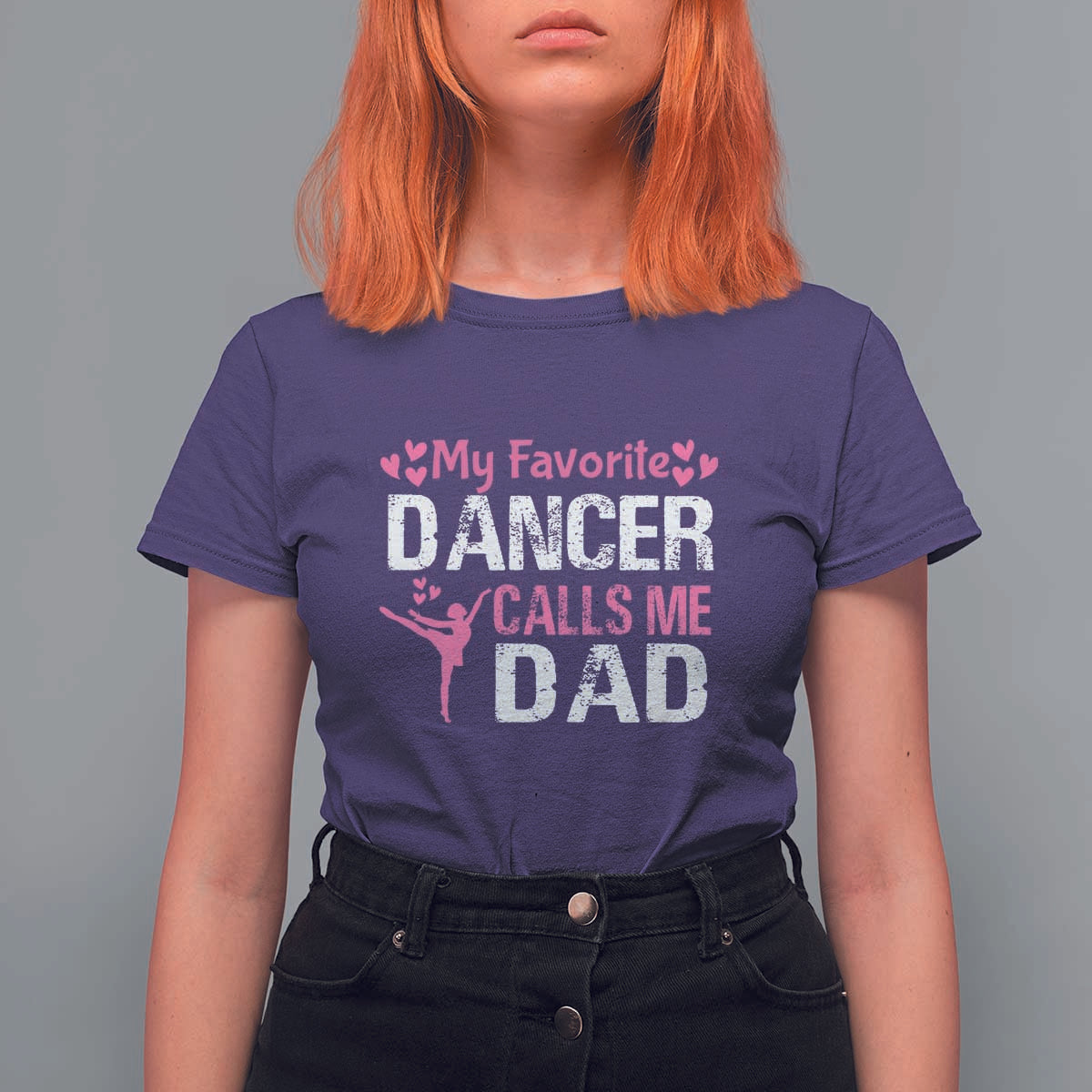 Father And Daughter T Shirt For Women My Favorite Dancer Calls Me Dad Father's Day - Wonder Print Shop
