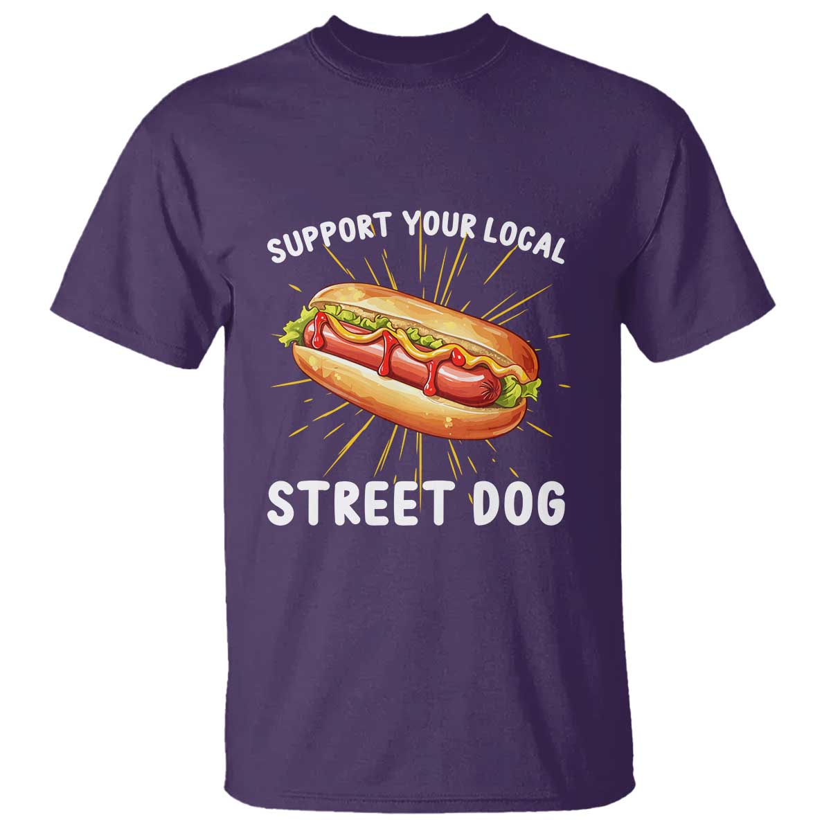 Funny Hotdog T Shirt Support Your Local Street Dog - Wonder Print Shop