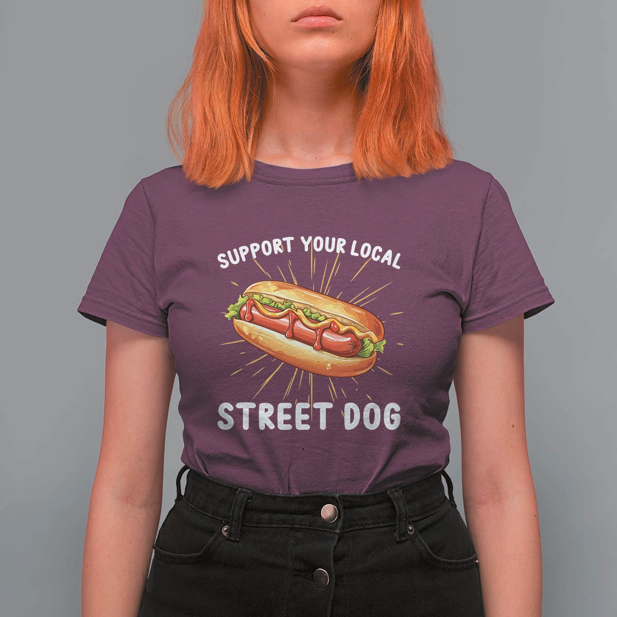 Funny Hotdog T Shirt For Women Support Your Local Street Dog - Wonder Print Shop
