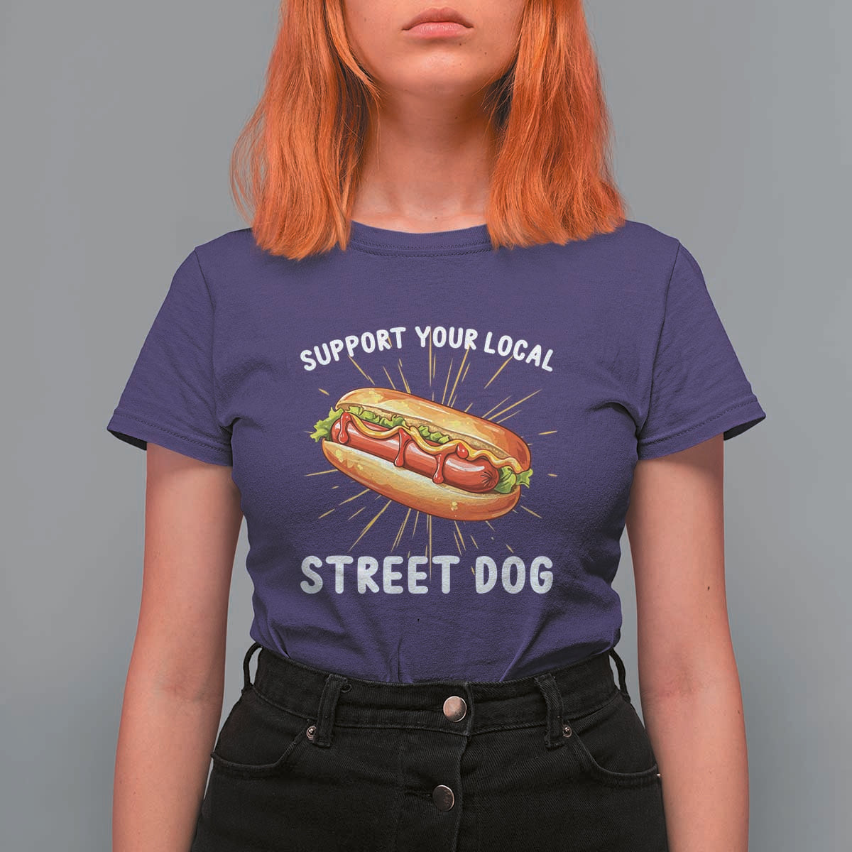 Funny Hotdog T Shirt For Women Support Your Local Street Dog - Wonder Print Shop
