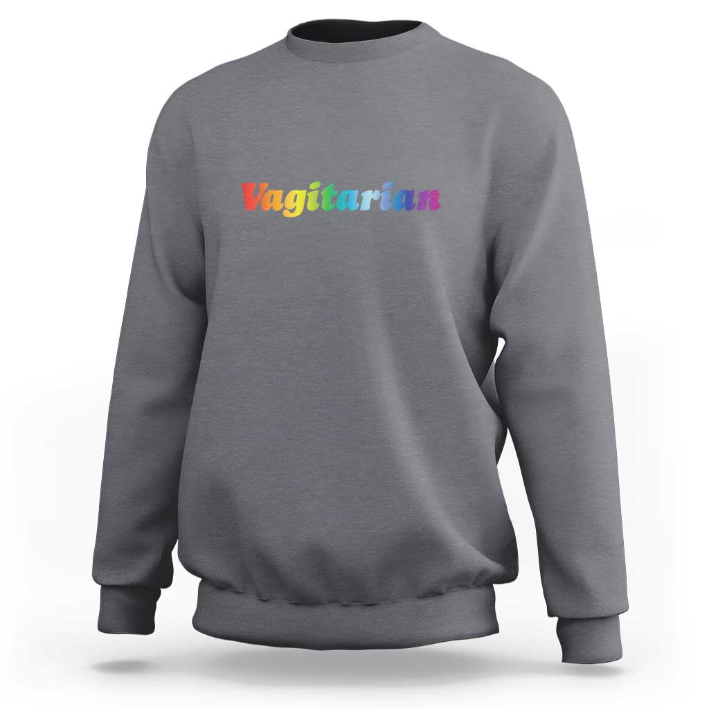 Funny Lesbian Sweatshirt Vagitarian LGBT Pride Month - Wonder Print Shop