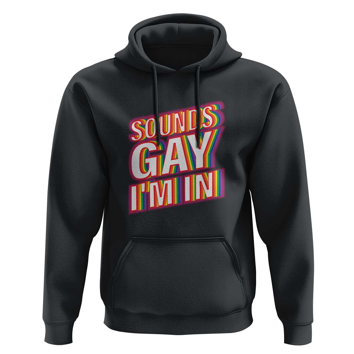 Funny LGBT Hoodie Sounds Gay I'm In LGBTQ Community - Wonder Print Shop