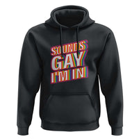 Funny LGBT Hoodie Sounds Gay I'm In LGBTQ Community - Wonder Print Shop