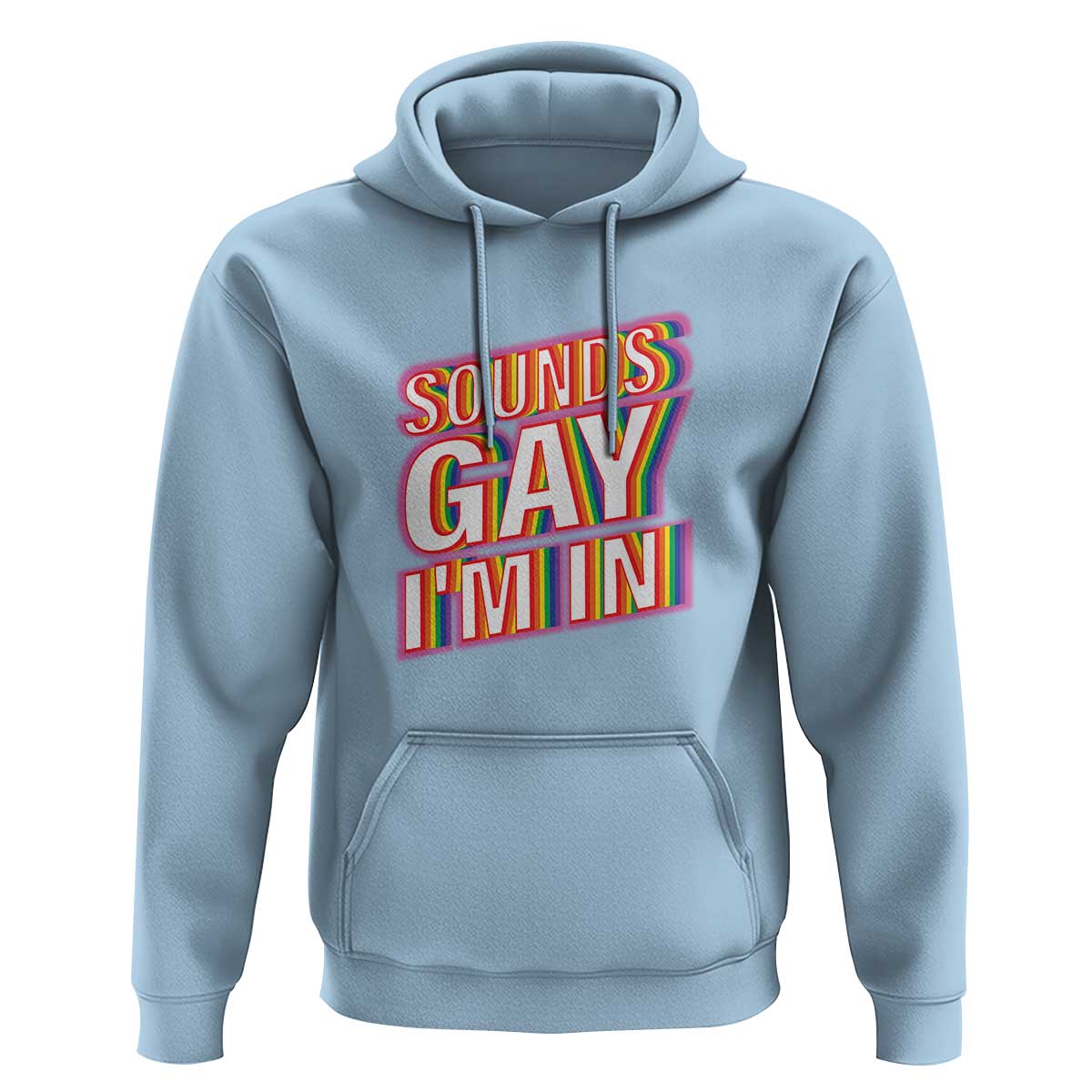 Funny LGBT Hoodie Sounds Gay I'm In LGBTQ Community - Wonder Print Shop