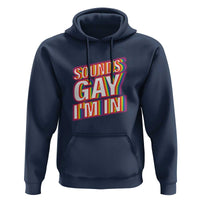 Funny LGBT Hoodie Sounds Gay I'm In LGBTQ Community - Wonder Print Shop