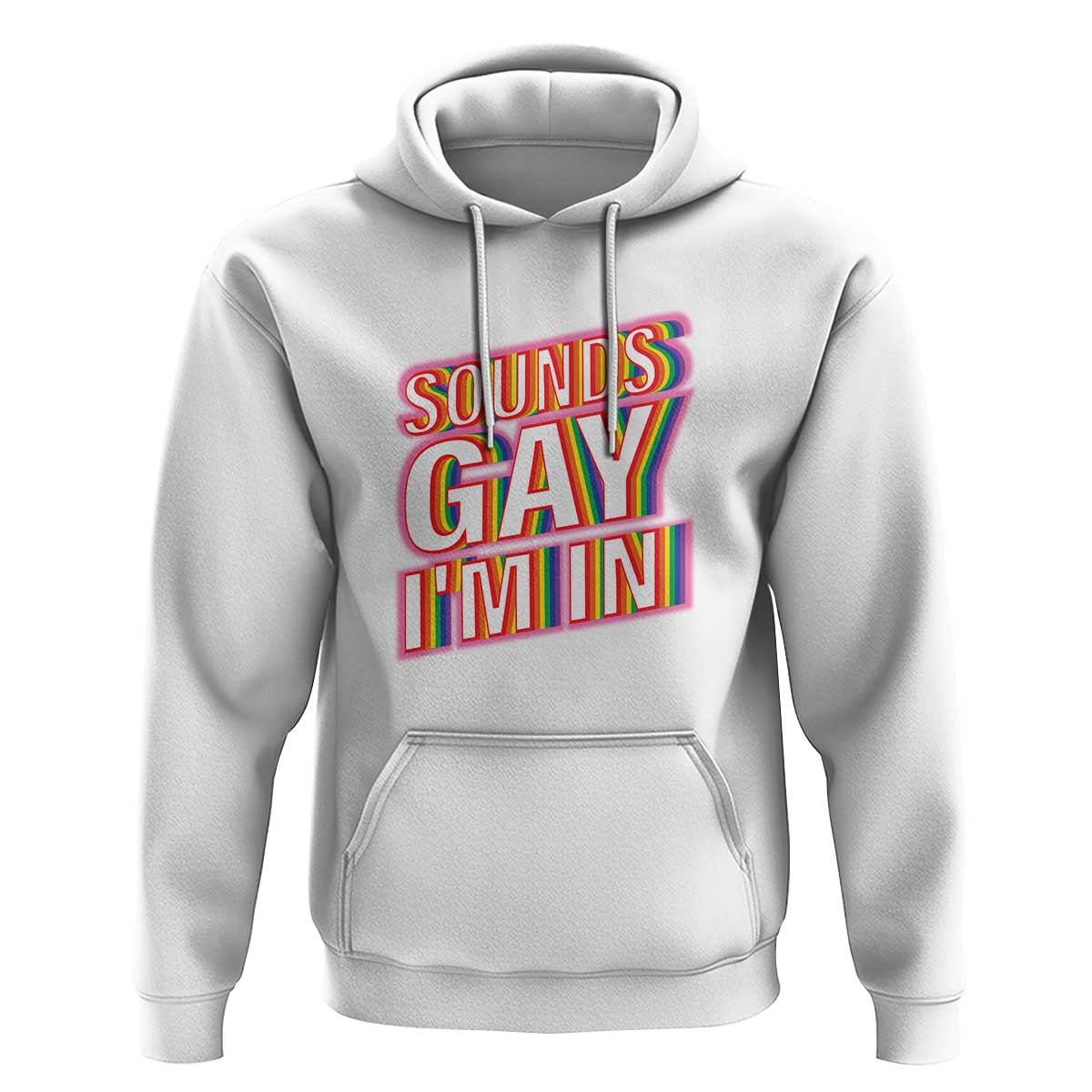 Funny LGBT Hoodie Sounds Gay I'm In LGBTQ Community - Wonder Print Shop