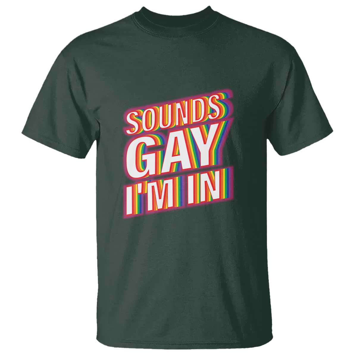 Funny LGBT T Shirt Sounds Gay I'm In LGBTQ Community - Wonder Print Shop