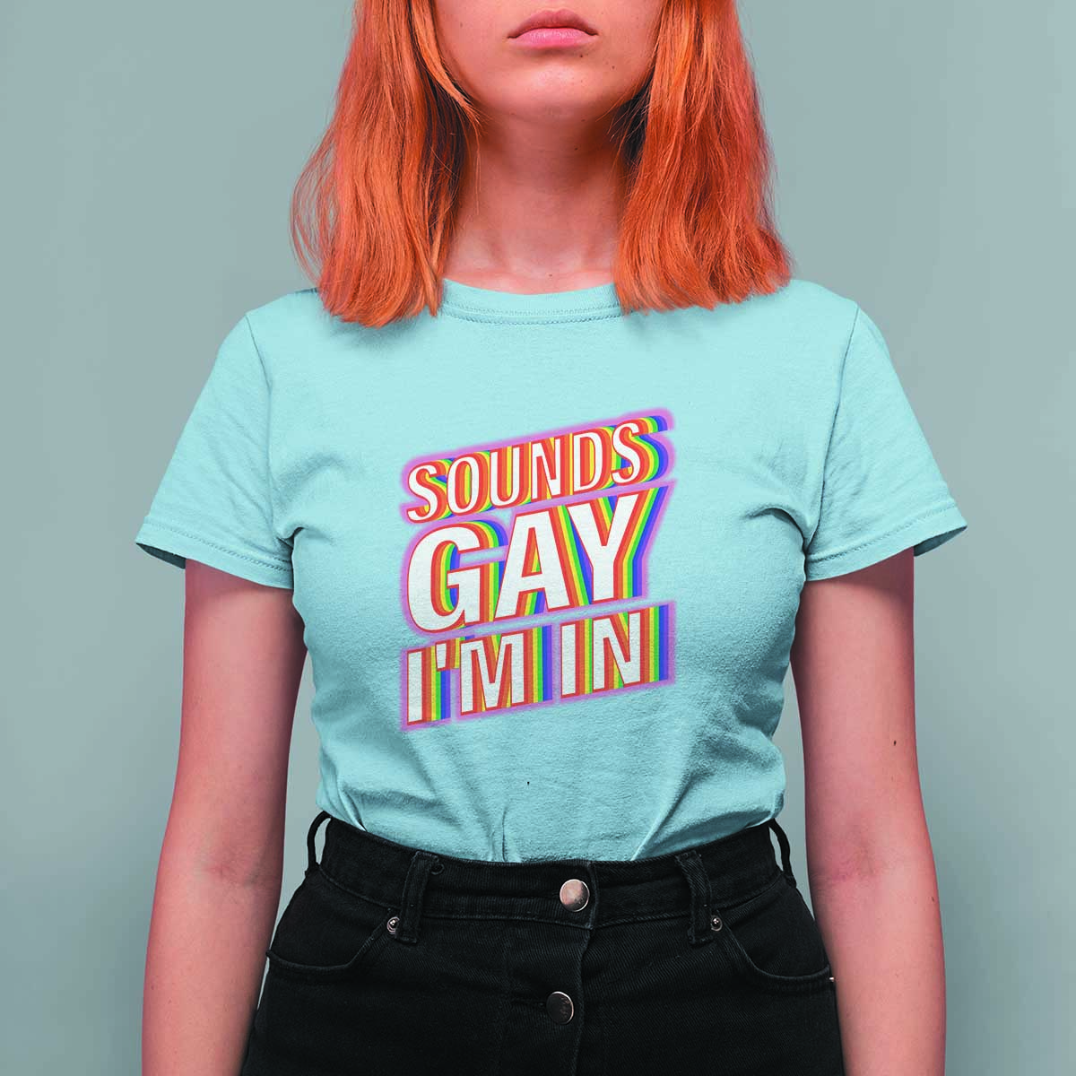 Funny LGBT T Shirt For Women Sounds Gay I'm In LGBTQ Community - Wonder Print Shop