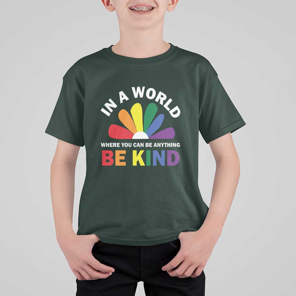 LGBT Pride T Shirt For Kid In A World Where You Can Be Anything Be Kind LGBTQ Flag Daisy - Wonder Print Shop