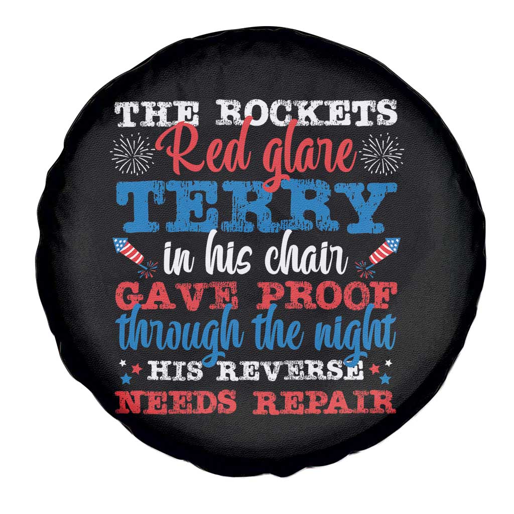 Funny The Rockets Red Glare Terry In His Chair His Reverse Needs Repair Spare Tire Cover 4th Of July Meme - Wonder Print Shop