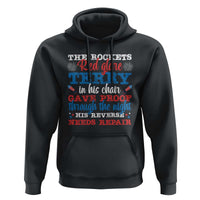 Funny The Rockets Red Glare Terry In His Chair His Reverse Needs Repair Hoodie 4th Of July Meme - Wonder Print Shop