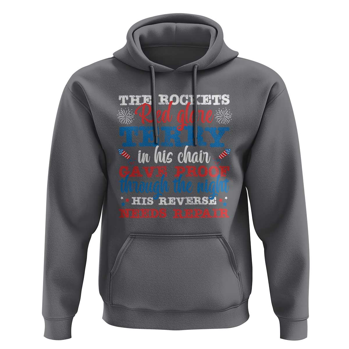 Funny The Rockets Red Glare Terry In His Chair His Reverse Needs Repair Hoodie 4th Of July Meme - Wonder Print Shop