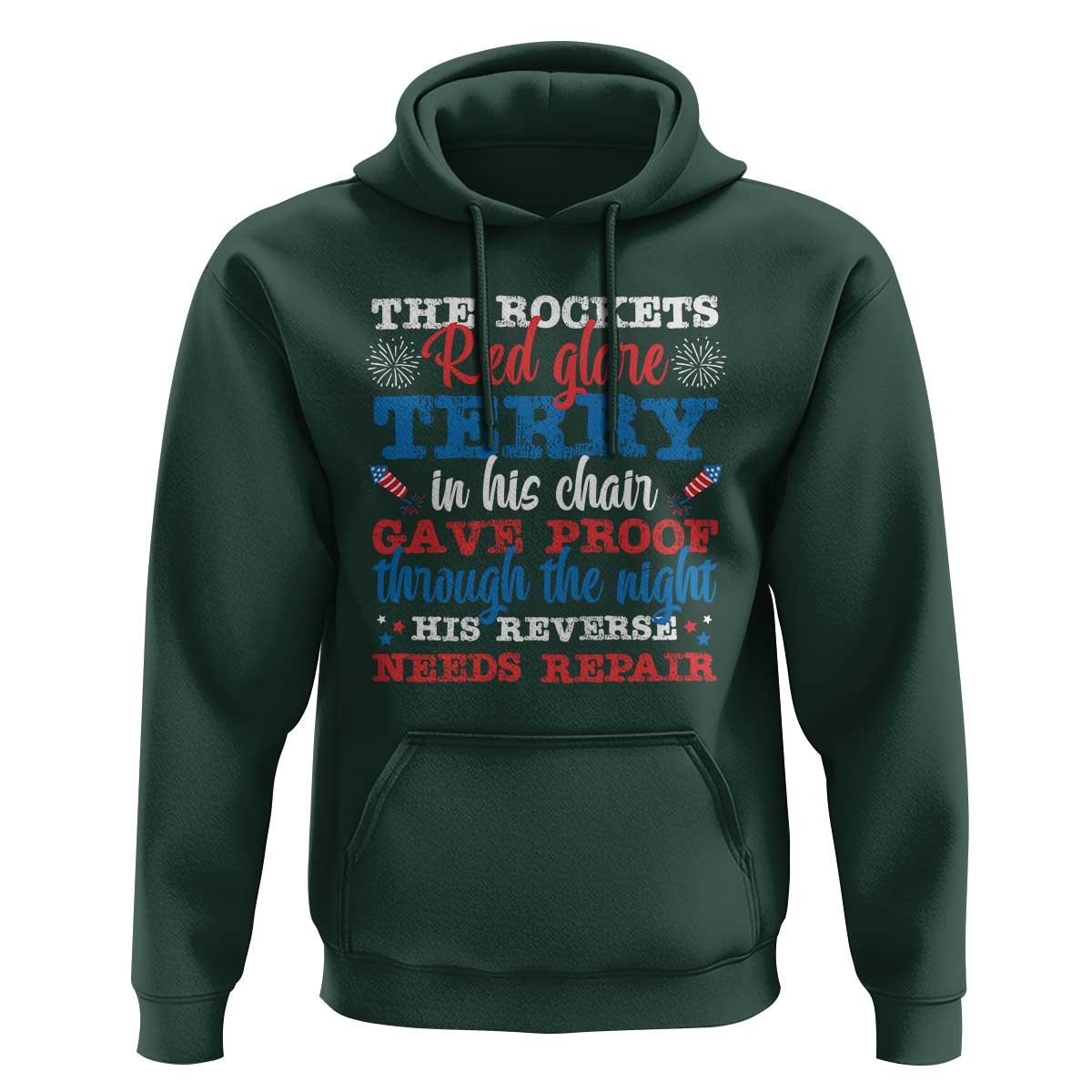 Funny The Rockets Red Glare Terry In His Chair His Reverse Needs Repair Hoodie 4th Of July Meme - Wonder Print Shop