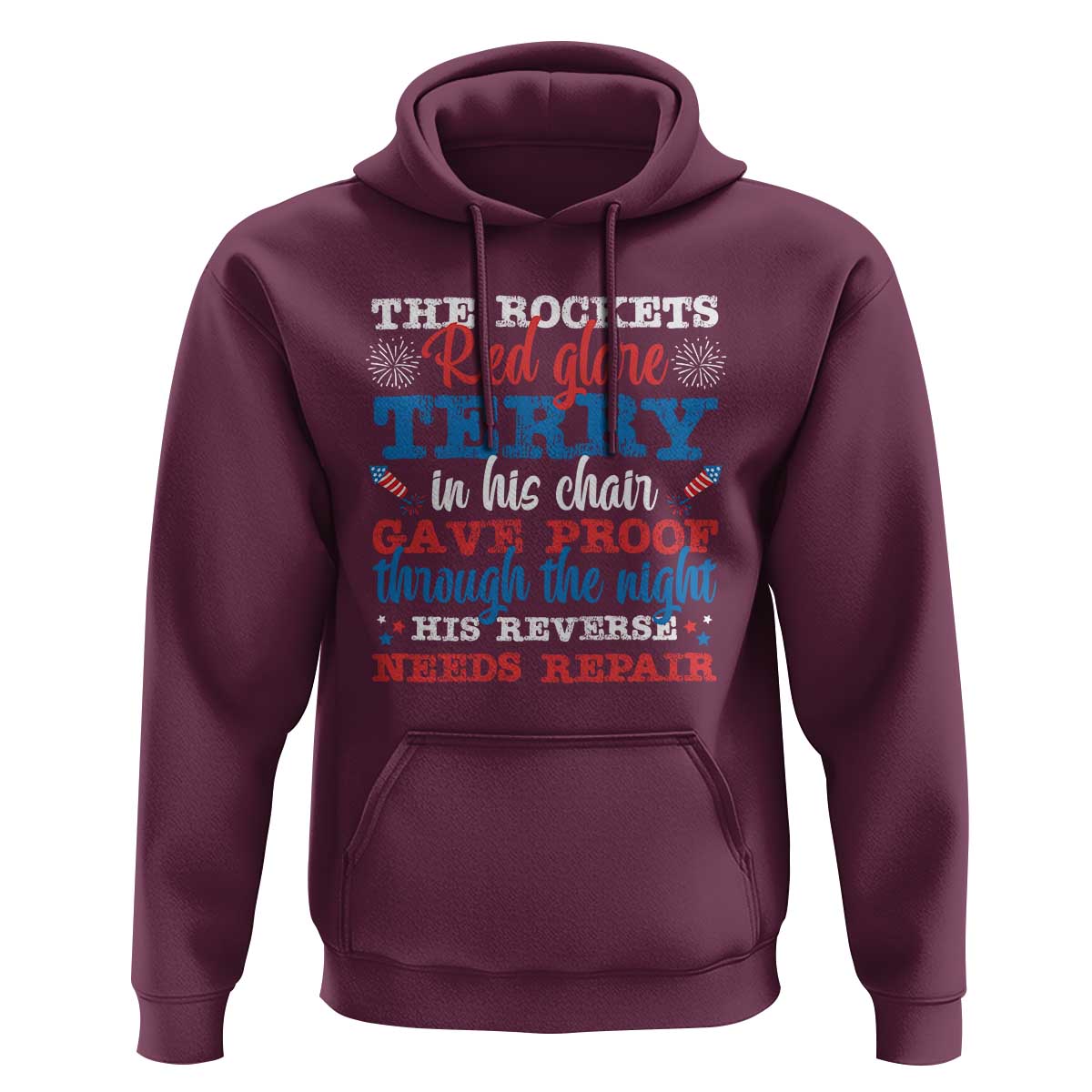 Funny The Rockets Red Glare Terry In His Chair His Reverse Needs Repair Hoodie 4th Of July Meme - Wonder Print Shop