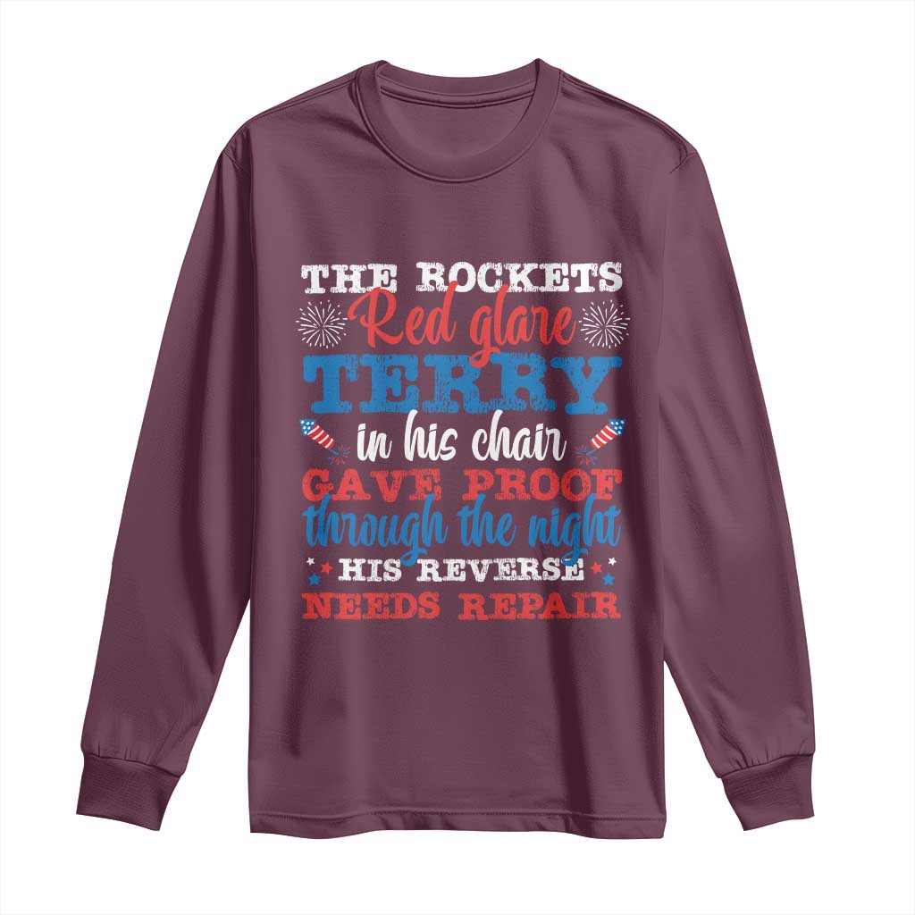 Funny The Rockets Red Glare Terry In His Chair His Reverse Needs Repair Long Sleeve Shirt 4th Of July Meme - Wonder Print Shop