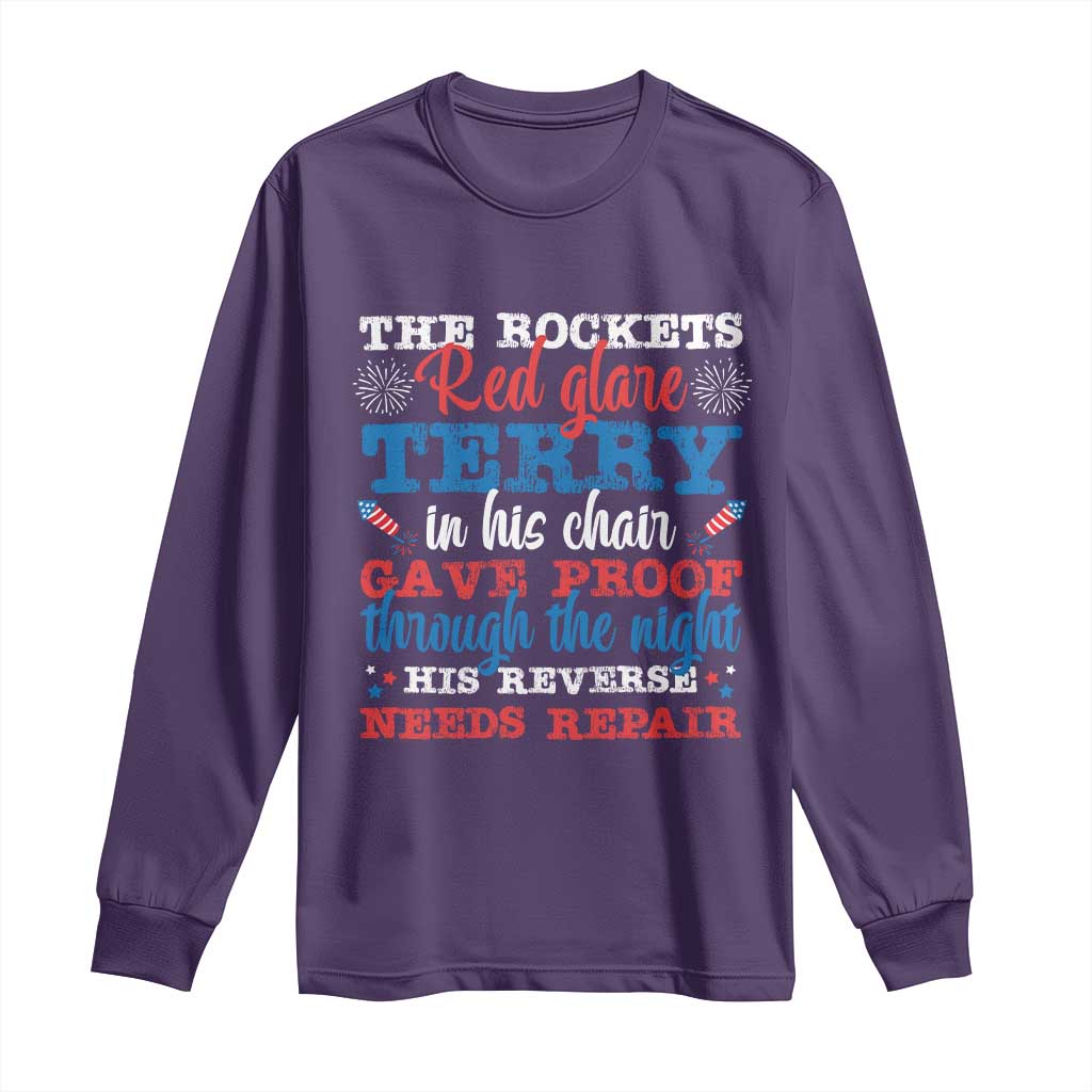 Funny The Rockets Red Glare Terry In His Chair His Reverse Needs Repair Long Sleeve Shirt 4th Of July Meme - Wonder Print Shop