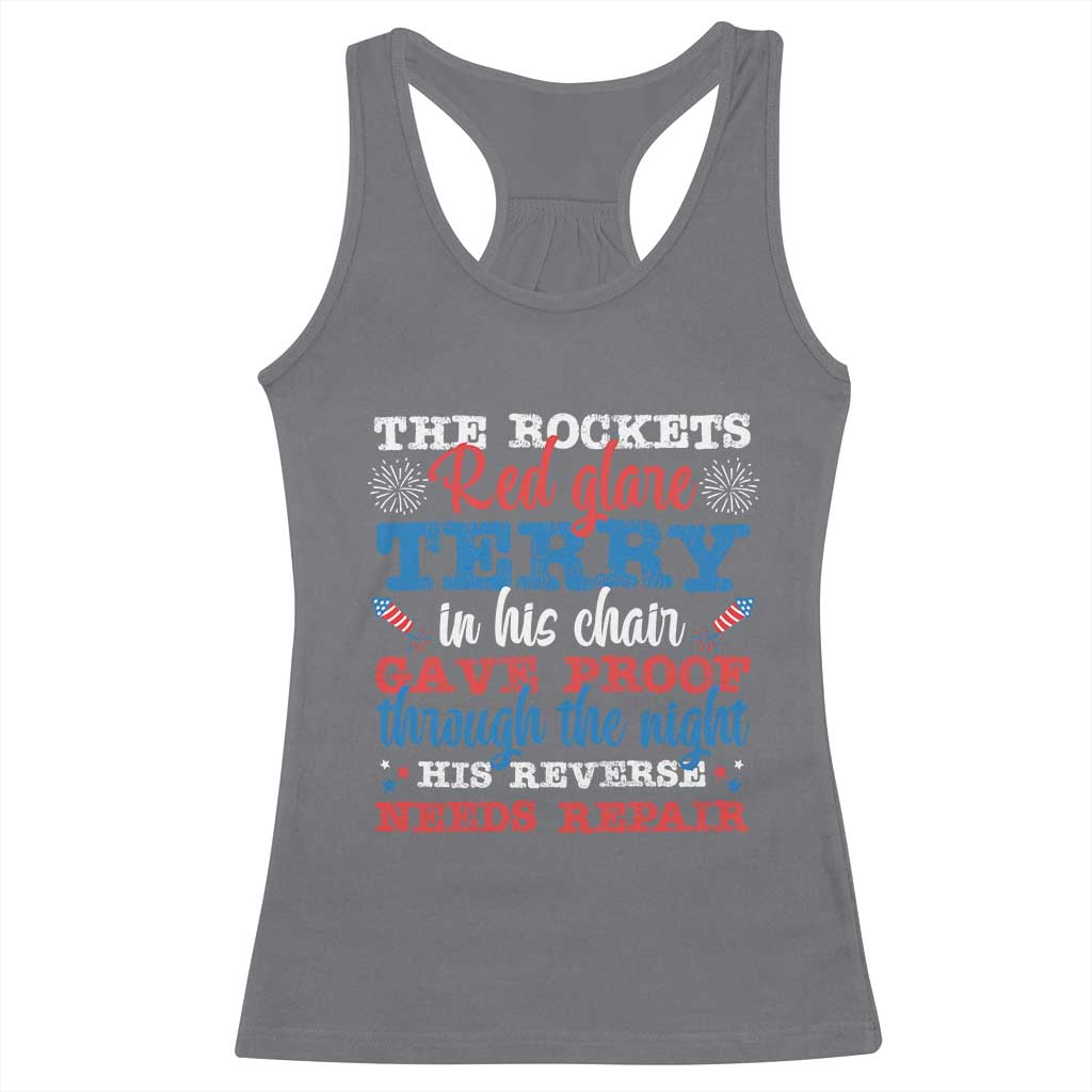 Funny The Rockets Red Glare Terry In His Chair His Reverse Needs Repair Racerback Tank Top 4th Of July Meme - Wonder Print Shop