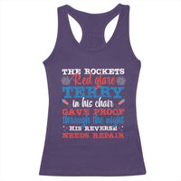 Funny The Rockets Red Glare Terry In His Chair His Reverse Needs Repair Racerback Tank Top 4th Of July Meme - Wonder Print Shop
