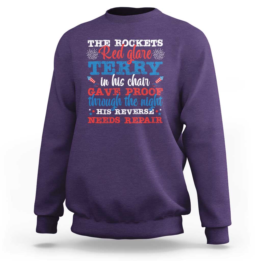 Funny The Rockets Red Glare Terry In His Chair His Reverse Needs Repair Sweatshirt 4th Of July Meme - Wonder Print Shop