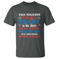 Funny The Rockets Red Glare Terry In His Chair His Reverse Needs Repair T Shirt 4th Of July Meme - Wonder Print Shop