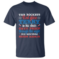 Funny The Rockets Red Glare Terry In His Chair His Reverse Needs Repair T Shirt 4th Of July Meme - Wonder Print Shop