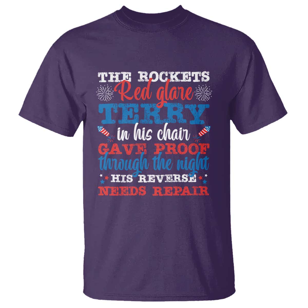 Funny The Rockets Red Glare Terry In His Chair His Reverse Needs Repair T Shirt 4th Of July Meme - Wonder Print Shop