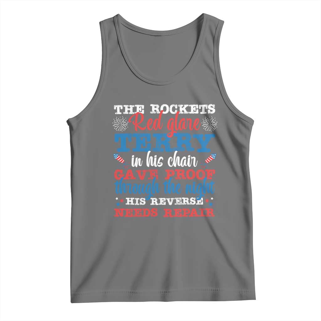 Funny The Rockets Red Glare Terry In His Chair His Reverse Needs Repair Tank Top 4th Of July Meme - Wonder Print Shop