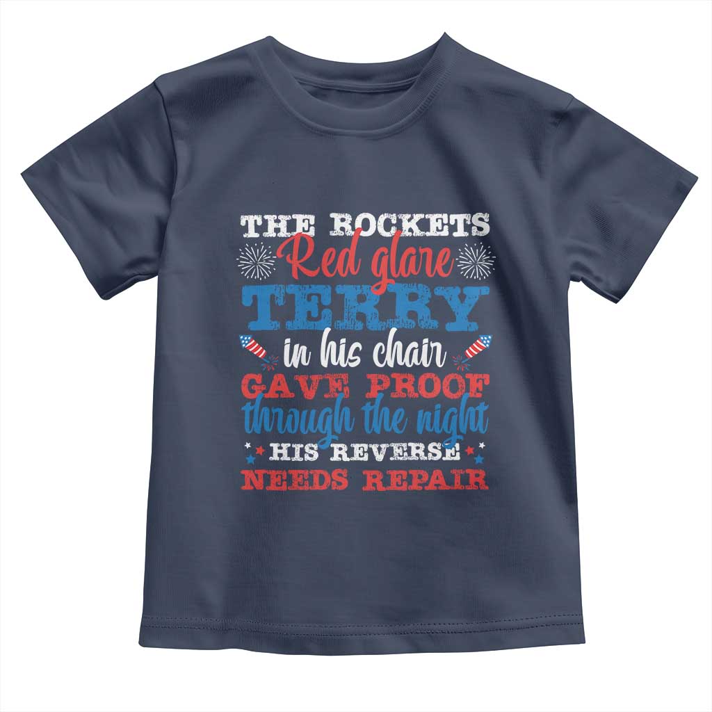 Funny The Rockets Red Glare Terry In His Chair His Reverse Needs Repair Toddler T Shirt 4th Of July Meme - Wonder Print Shop