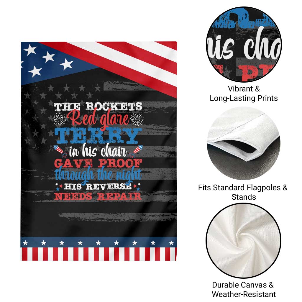 Funny The Rockets Red Glare Terry In His Chair His Reverse Needs Repair Garden Flag 4th Of July Meme