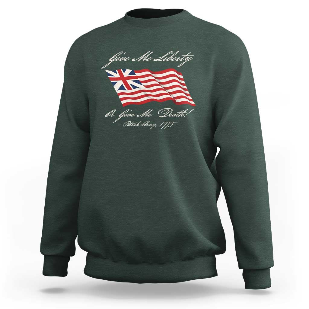 Give Me Liberty Or Give Me Death Patrick Henry Sweatshirt Vintage Grand Union Flag - Wonder Print Shop