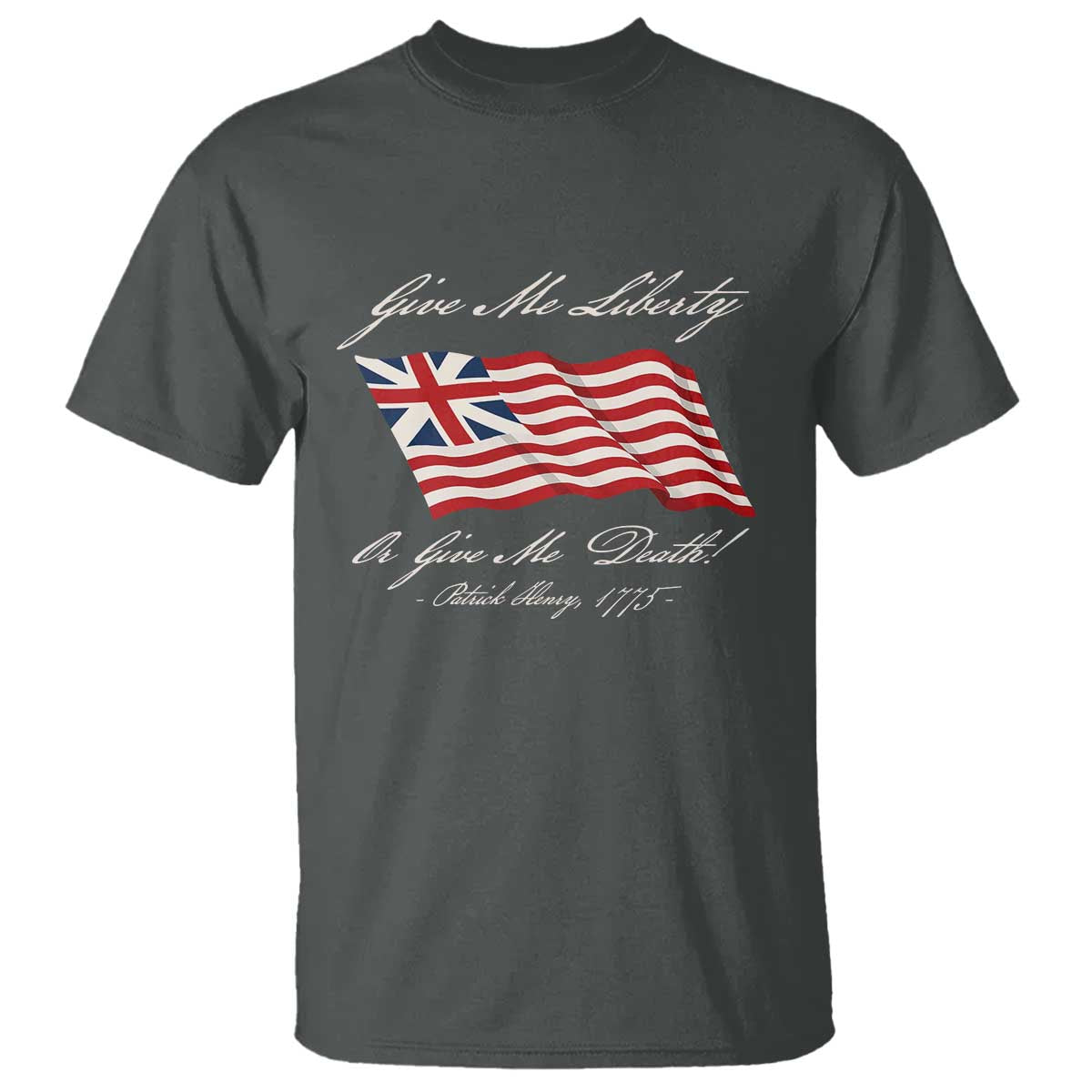 Give Me Liberty Or Give Me Death Patrick Henry T Shirt Vintage Grand Union Flag - Wonder Print Shop