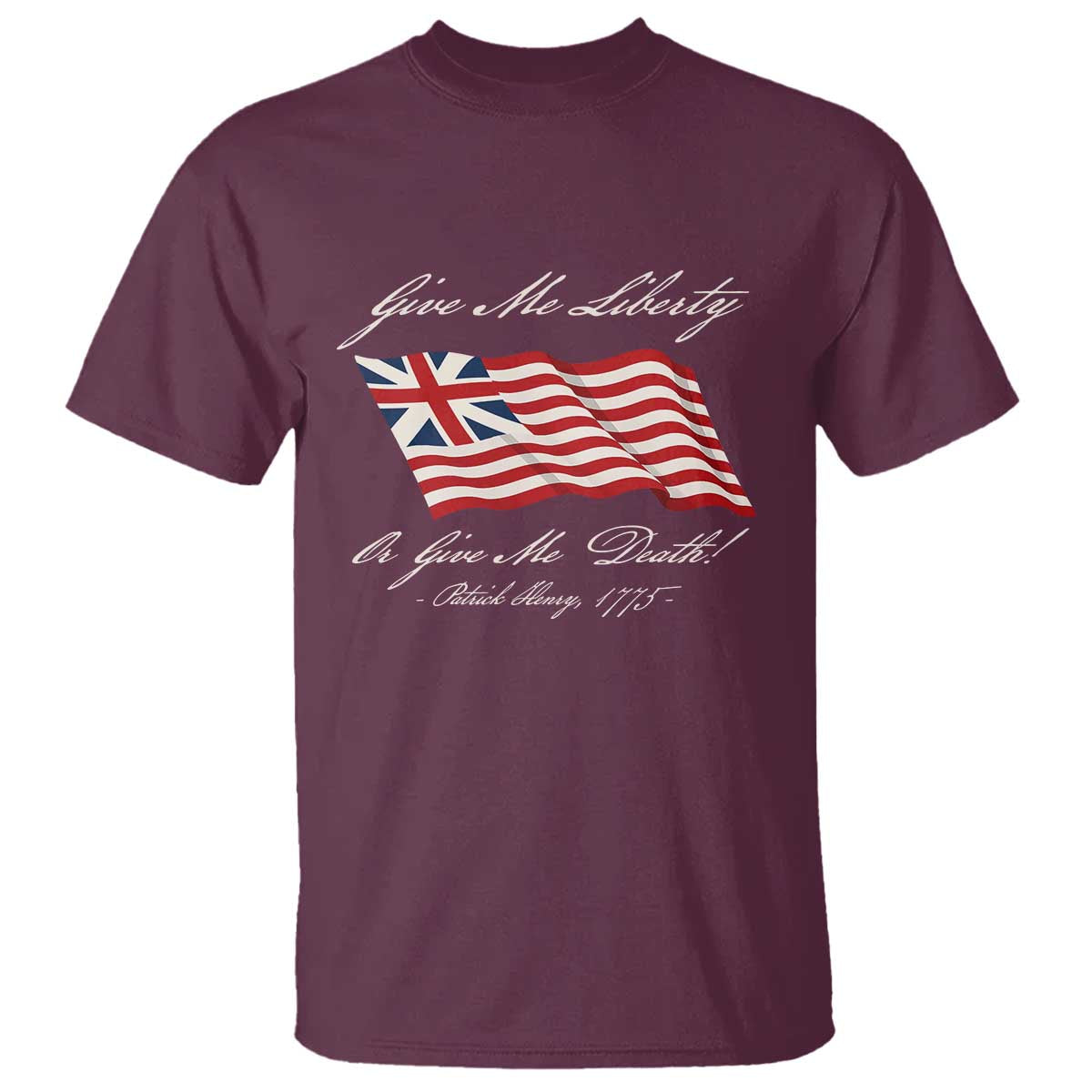 Give Me Liberty Or Give Me Death Patrick Henry T Shirt Vintage Grand Union Flag - Wonder Print Shop