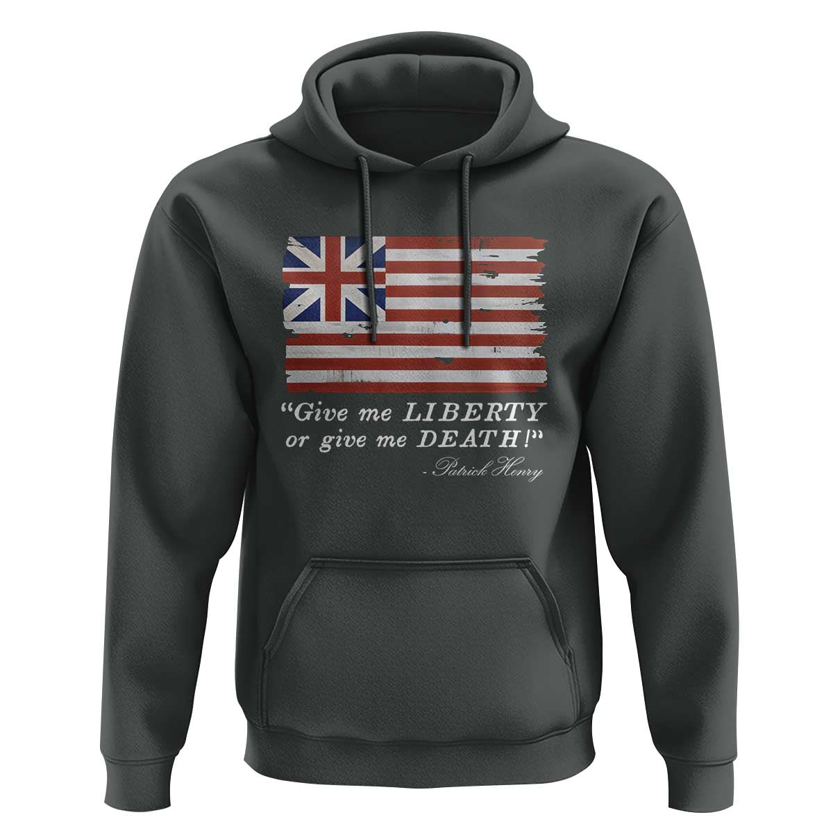 Funny Give Me Liberty Or Give Me Death Hoodie Patrick Henry Quote Grand Union Flag - Wonder Print Shop