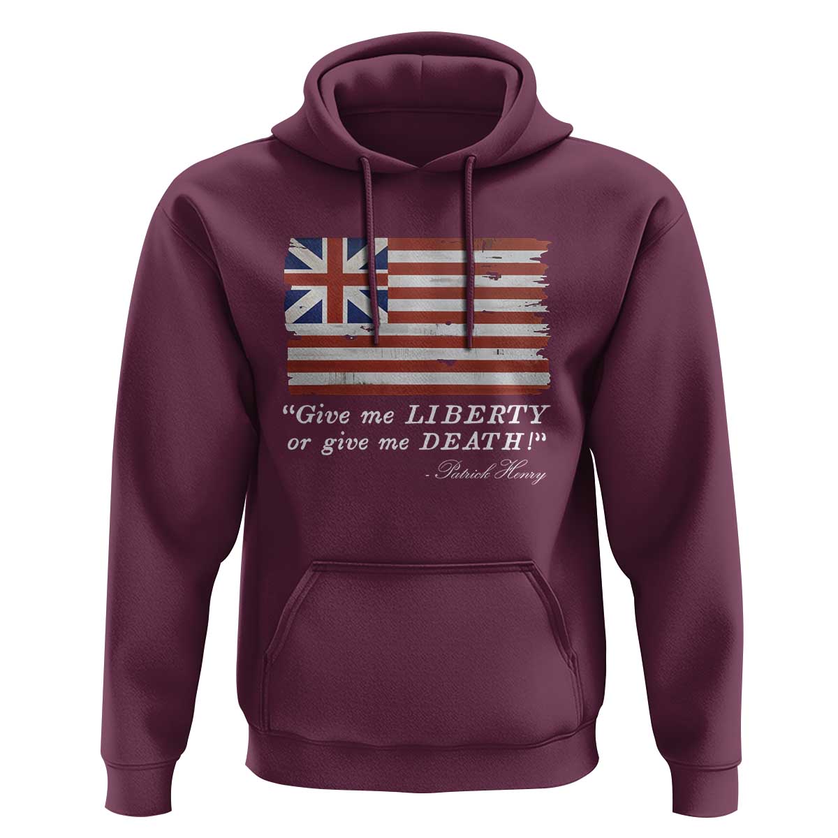 Funny Give Me Liberty Or Give Me Death Hoodie Patrick Henry Quote Grand Union Flag - Wonder Print Shop