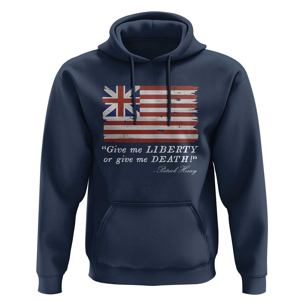 Funny Give Me Liberty Or Give Me Death Hoodie Patrick Henry Quote Grand Union Flag - Wonder Print Shop