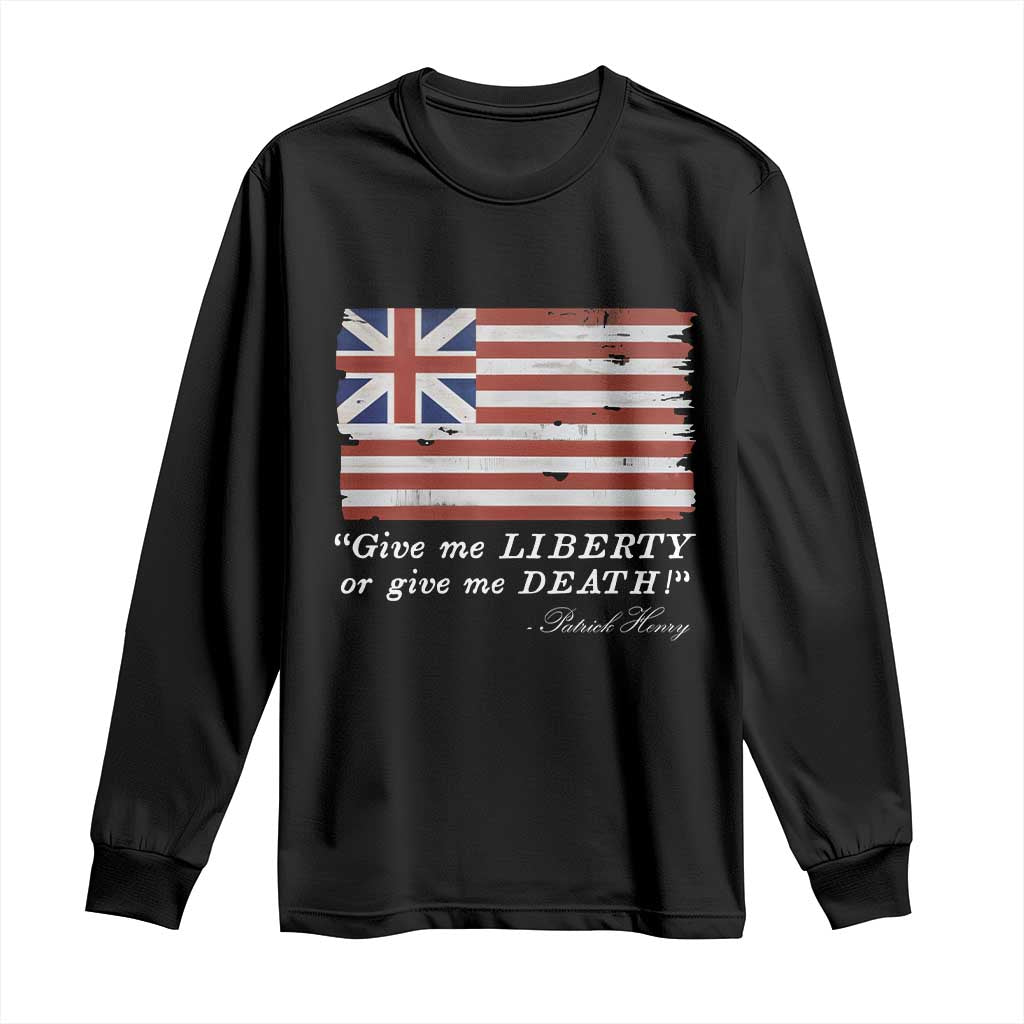 Funny Give Me Liberty Or Give Me Death Long Sleeve Shirt Patrick Henry Quote Grand Union Flag - Wonder Print Shop