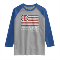 Funny Give Me Liberty Or Give Me Death Raglan Shirt Patrick Henry Quote Grand Union Flag - Wonder Print Shop