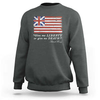 Funny Give Me Liberty Or Give Me Death Sweatshirt Patrick Henry Quote Grand Union Flag - Wonder Print Shop