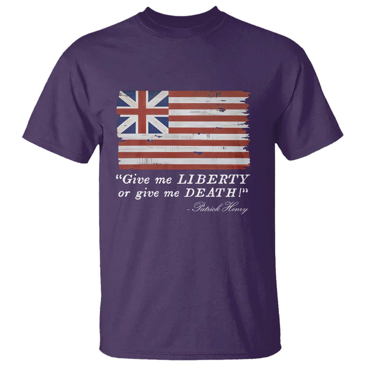 Funny Give Me Liberty Or Give Me Death T Shirt Patrick Henry Quote Grand Union Flag - Wonder Print Shop