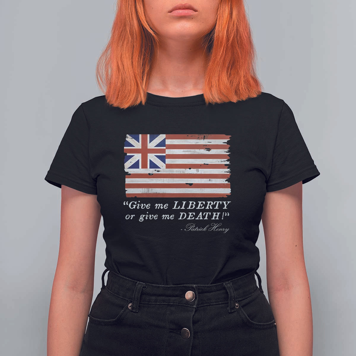 Funny Give Me Liberty Or Give Me Death T Shirt For Women Patrick Henry Quote Grand Union Flag - Wonder Print Shop