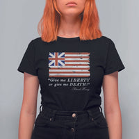 Funny Give Me Liberty Or Give Me Death T Shirt For Women Patrick Henry Quote Grand Union Flag - Wonder Print Shop