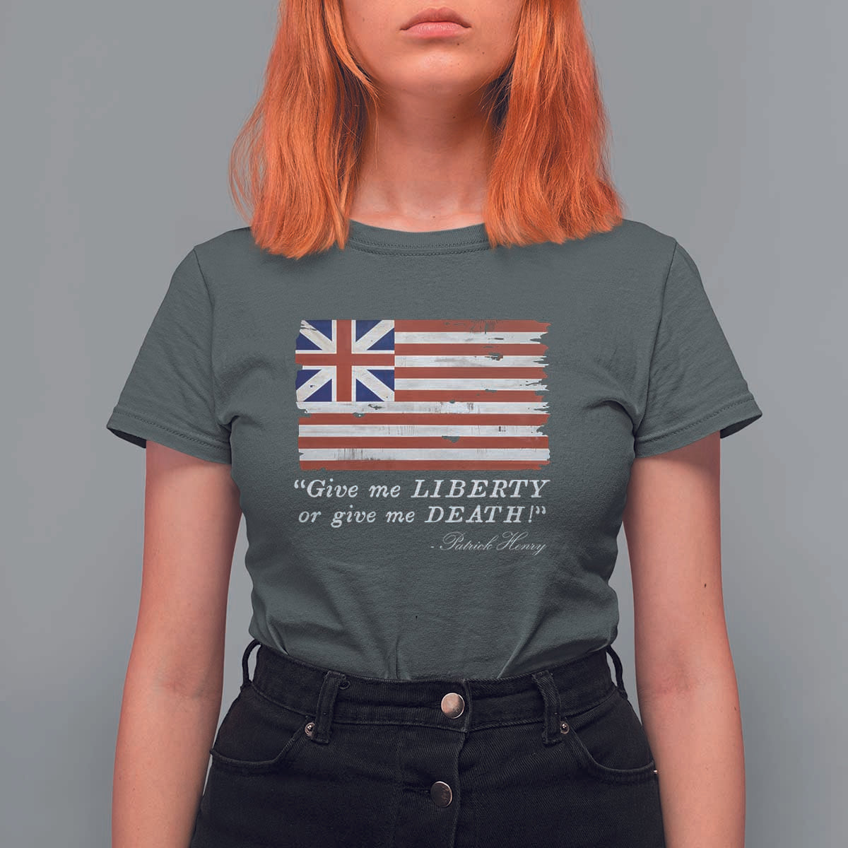 Funny Give Me Liberty Or Give Me Death T Shirt For Women Patrick Henry Quote Grand Union Flag - Wonder Print Shop