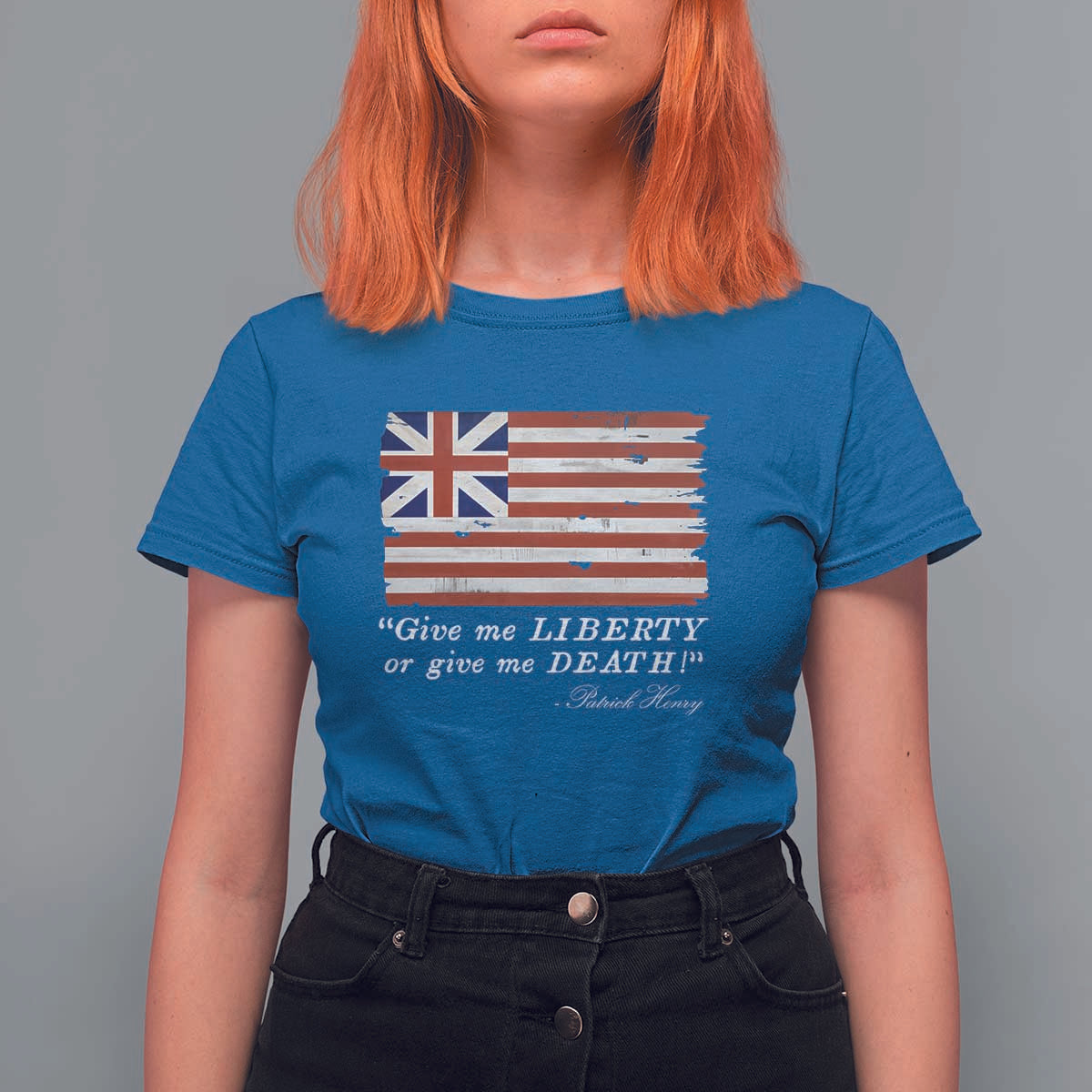Funny Give Me Liberty Or Give Me Death T Shirt For Women Patrick Henry Quote Grand Union Flag - Wonder Print Shop
