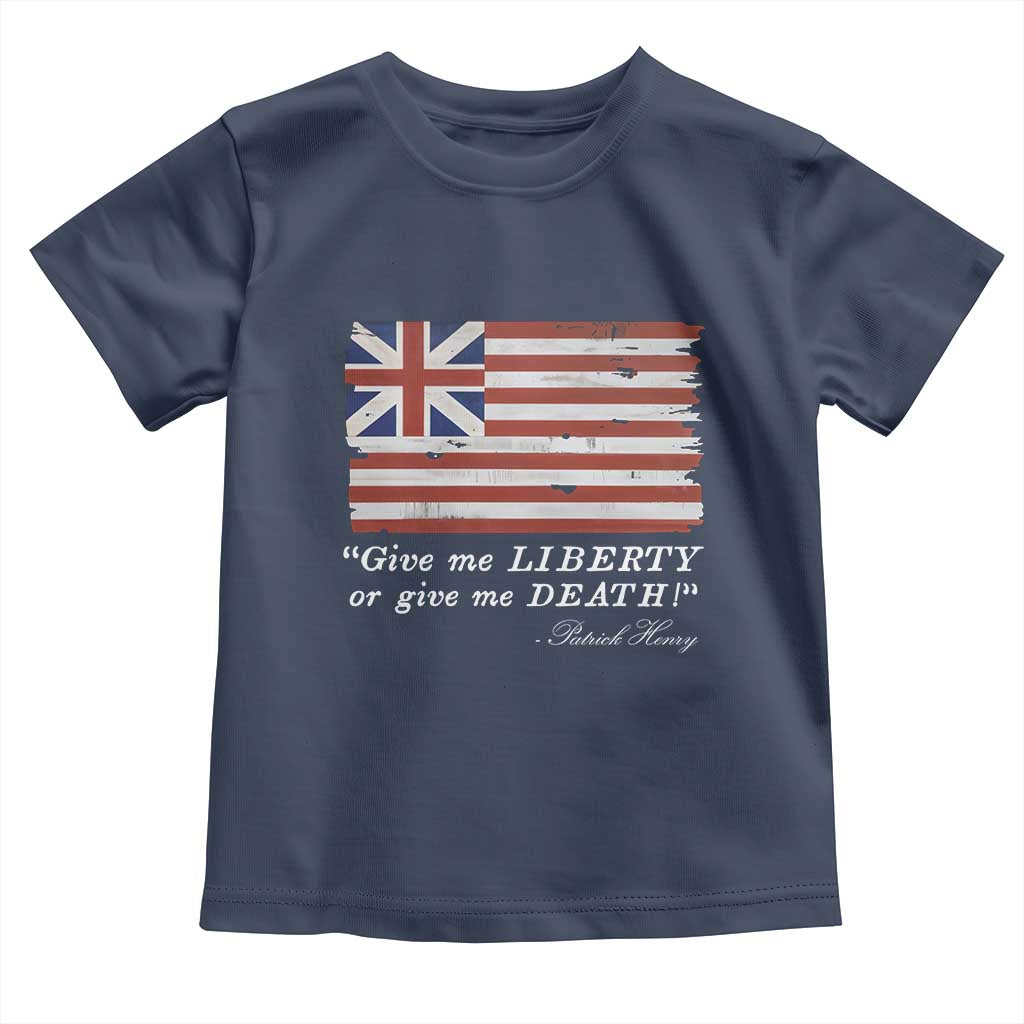 Funny Give Me Liberty Or Give Me Death Toddler T Shirt Patrick Henry Quote Grand Union Flag - Wonder Print Shop