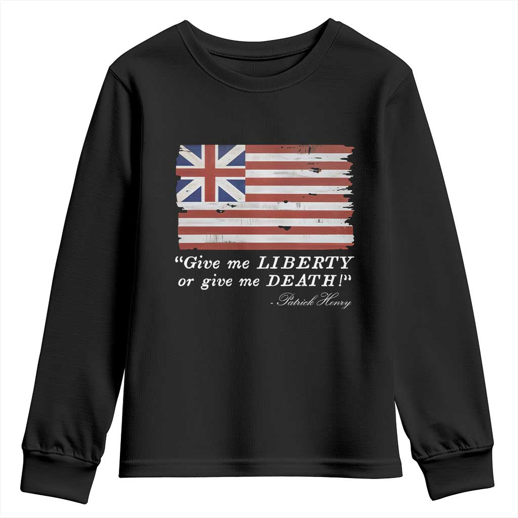 Funny Give Me Liberty Or Give Me Death Youth Sweatshirt Patrick Henry Quote Grand Union Flag - Wonder Print Shop